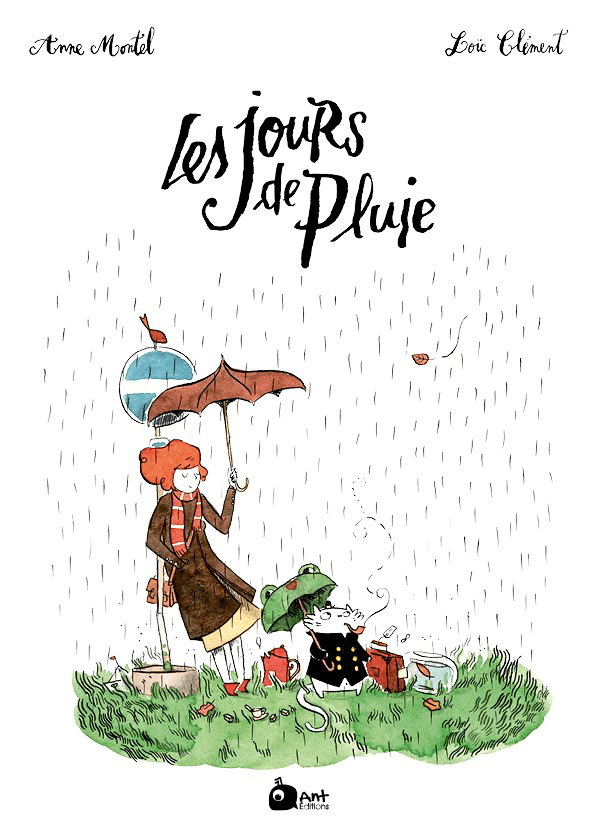 les jours de pluie d anne montel et loic clement