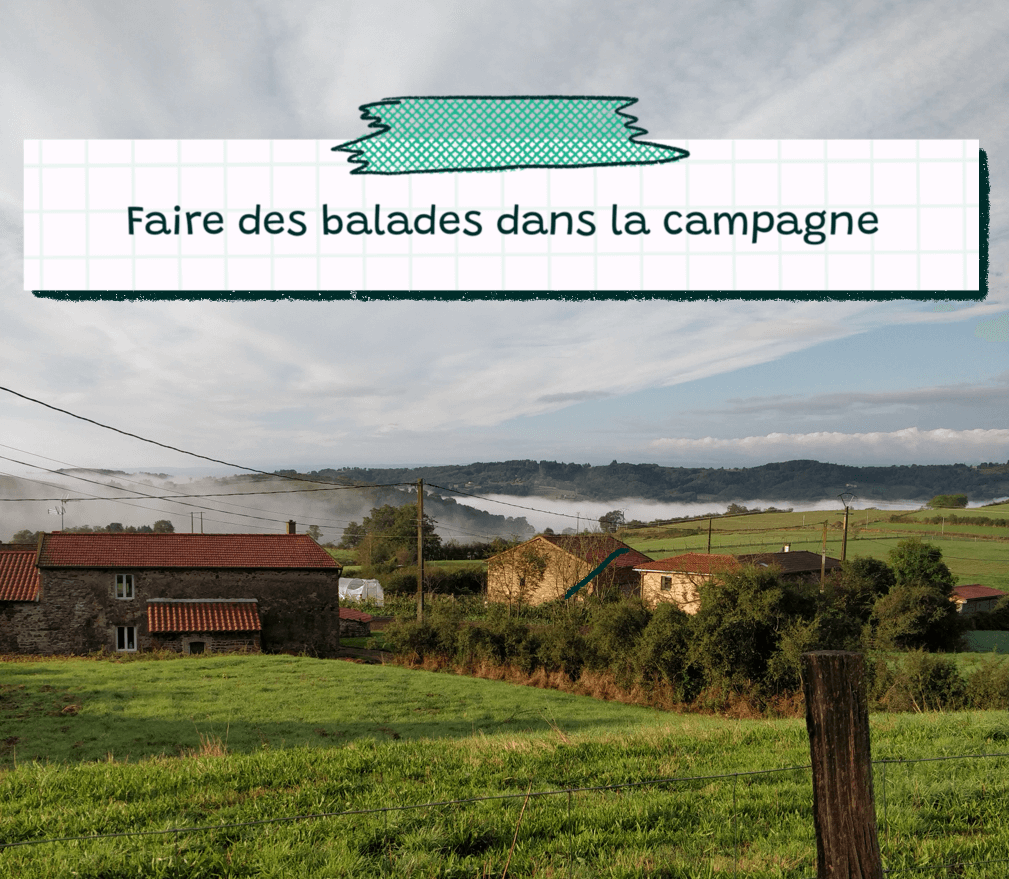 faire des balades dans la campagne