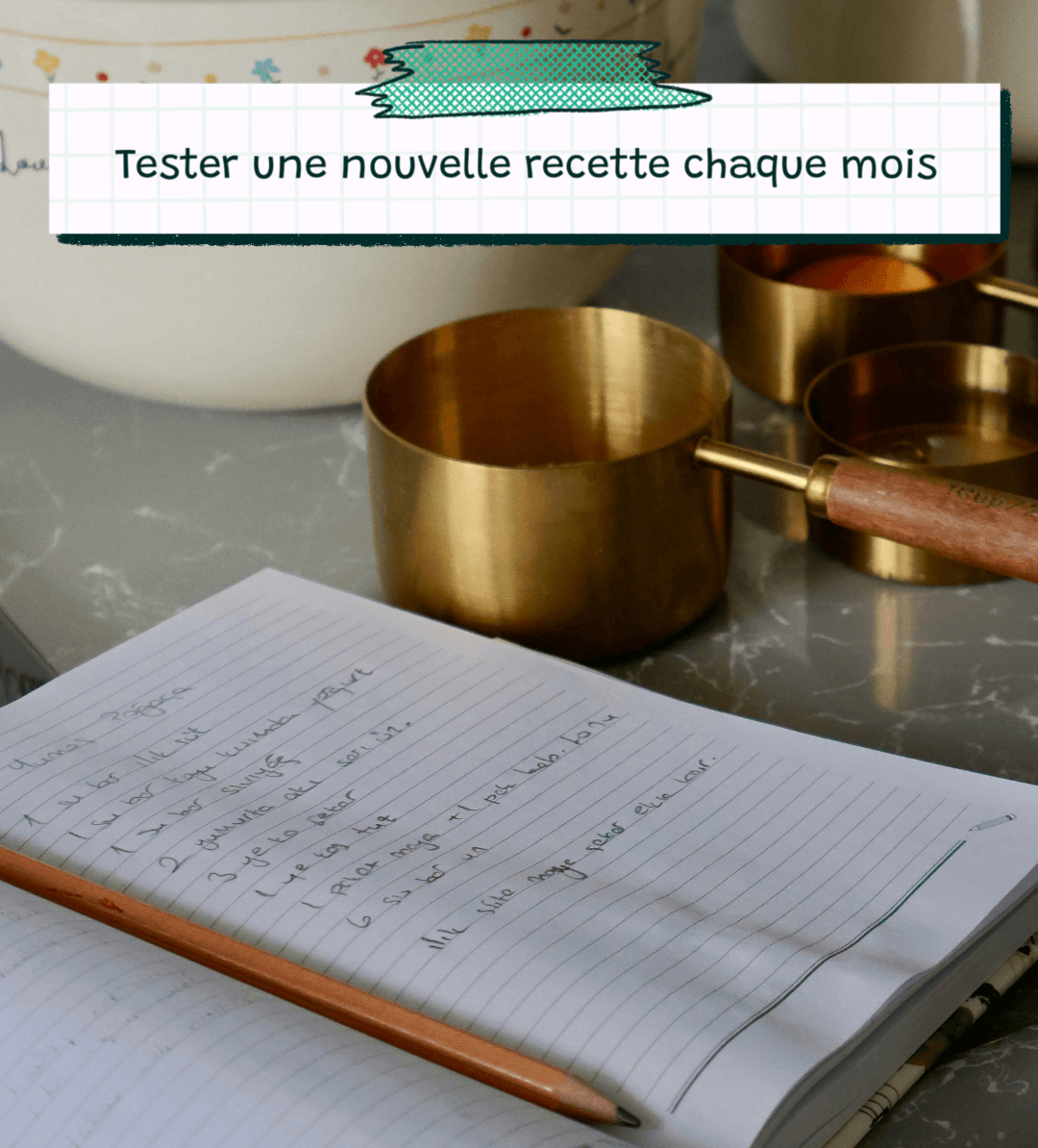 tester une nouvelle recette par mois